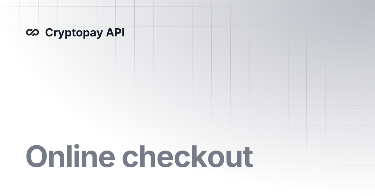 Online checkout | Cryptopay API